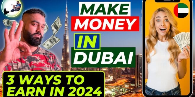 how to make money in dubai