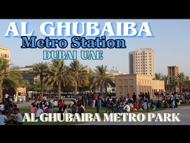 al ghubaiba metro station dubai